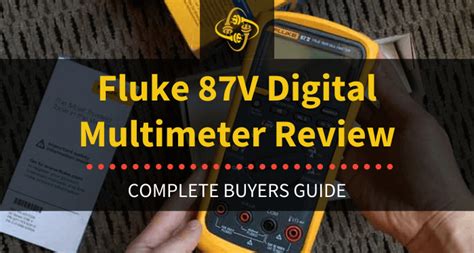 Fluke 87V Digital Multimeter Review | Electrical Knowledge