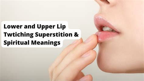 Lower and Upper Lip Twtiching Superstition & Spiritual Meanings - YouTube