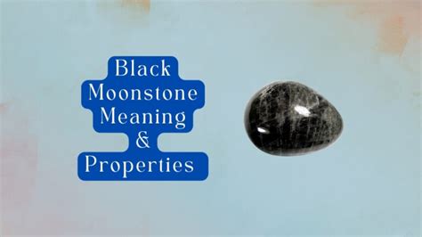 Black Moonstone Meaning & 11 Healing Properties