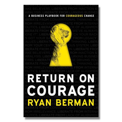 Return On Courage Book Summary: Bold Change Ideas For Any Business - Accessory To Success