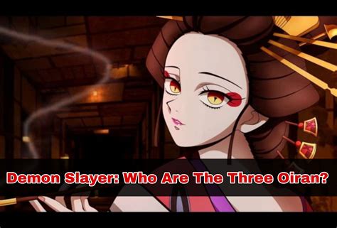 Who are the Oirans in Demon Slayer Anime? - AnimegeeksJP