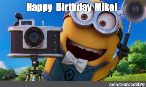 Meme: "Happy Birthday Mike!" - All Templates - Meme-arsenal.com