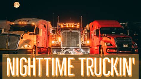 A Day In The Life Of A Truck Driver | Trucking At Night - YouTube