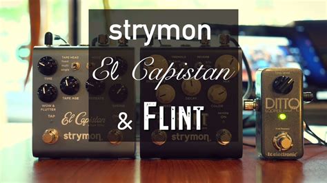 Strymon El Capistan V2 & Flint V2 on A.C Guitar - YouTube