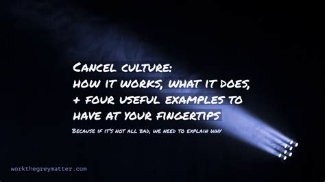 Cancel culture: how it works, what it does, plus four useful examples to have at your fingertips