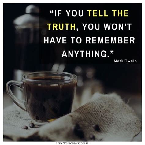 9 Quotes About Telling The Truth | Truth quotes, Truth, Liar quotes