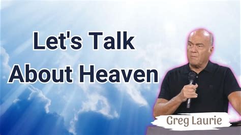 Greg Laurie Sermons 2023 - Let's Talk About Heaven _Part 1 - YouTube