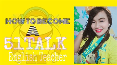 How to become a 51talk Teacher//Basic Requirements and Qualifications ...