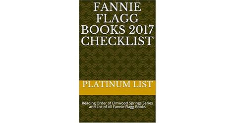 Fannie Flagg Books 2017 Checklist: Reading Order of Elmwood Springs Series and List of All ...