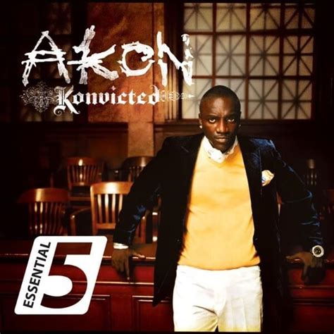 Akon - Akon: Essentials - EP Lyrics and Tracklist | Genius