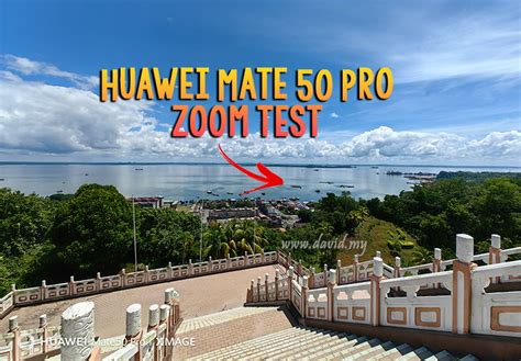 Huawei Mate 50 Pro Camera Zoom Test Review - David Explores