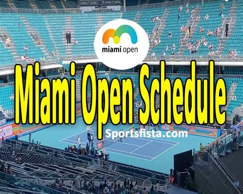 Miami Open Schedule 2025 -( Complete Details)