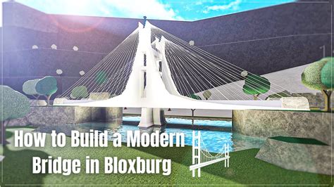 How to Build a Modern Bridge in Bloxburg || ROBLOX - YouTube