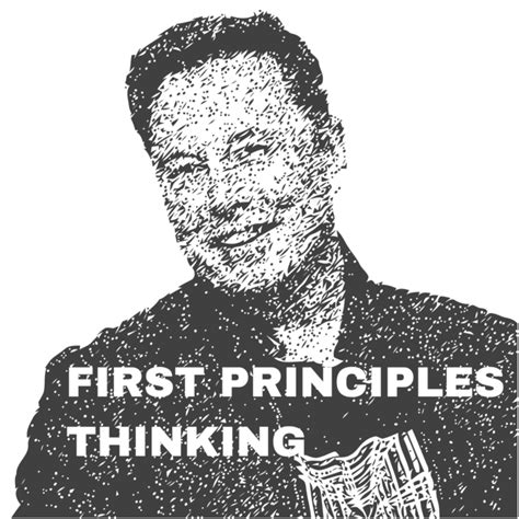 What Makes Elon Musk a Genius?- “First Principles Thinking” Explained ...