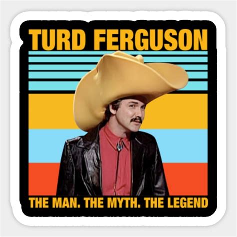 Norm macDonald turd ferguson 1 - Turd Ferguson - Sticker | TeePublic