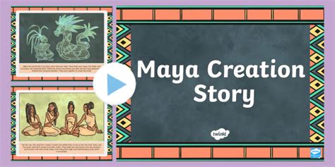 Maya Civilisation Creation Story PowerPoint - ancient maya