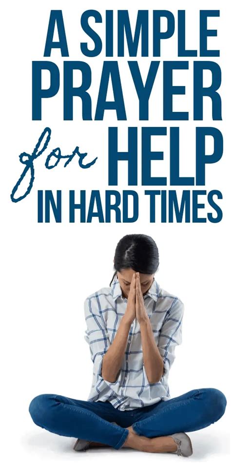 A Simple Prayer to God For Help in Hard Times