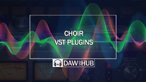 Best Choir VST Plugins | The Ultimate List 2024 - DAW VST Hub