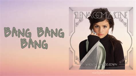 Selena Gomez & The Scene - Bang Bang Bang (Lyric Video) HD - YouTube