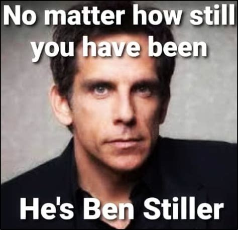 He’s Ben Stiller Memes Collection – Comics And Memes