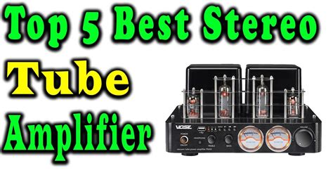 5 Best Stereo Tube Amplifier Review 2023 - YouTube