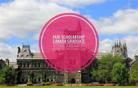 Canada Graduate Scholarships - Master’s Program 2023 - New paid ...