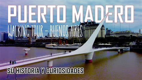 Explorando la Historia de Puerto Madero: Un Walking Tour Imperdible en Buenos Aires - YouTube