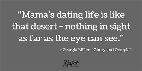 14 Georgia Miller quotes from 'Ginny and Georgia' we love - It's a Southern Thing