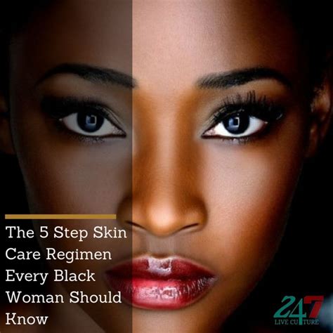 The 5 Step Skin Care Regimen Every Black Woman Should Know — 247 Live ...