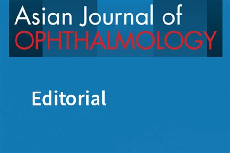 Asian Journal of Ophthalmology