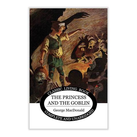 The Princess and the Goblin by George MacDonald | Living Book Press