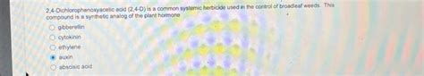 Solved 2,4-Dichlorophenoxyacetic acid (2,4-D) is a common | Chegg.com