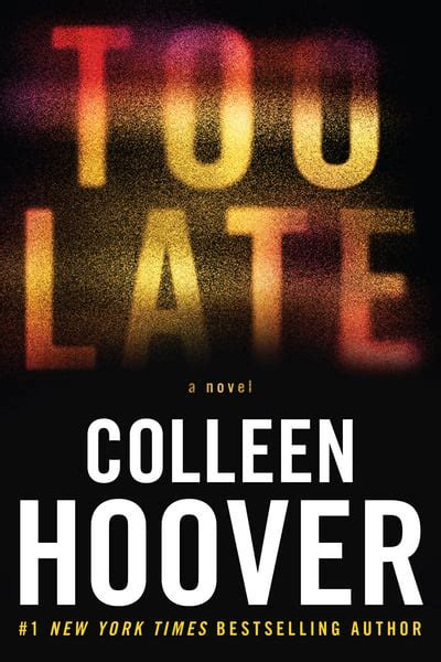 Too Late by Colleen Hoover