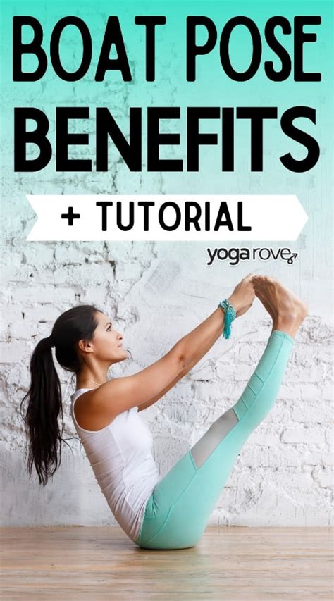 Benefits of Boat Pose + How to Practice it Properly - Yoga Rove