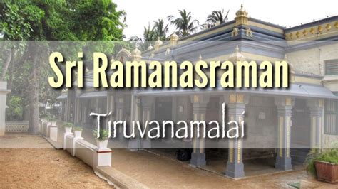 The Sri Bhagavan Ramana Maharshi Ashram in Tiruvannamalai | Path to Yoga