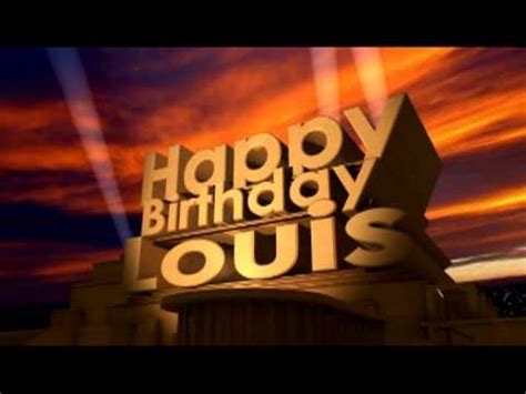 Happy Birthday Louis - YouTube