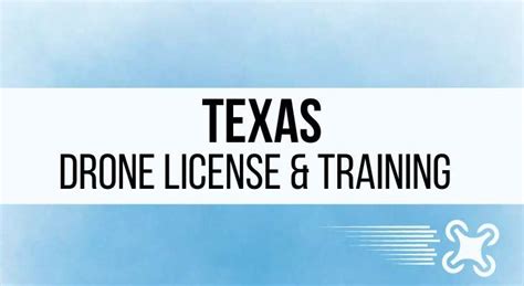 Texas Drone Pilot License and Training Requirements