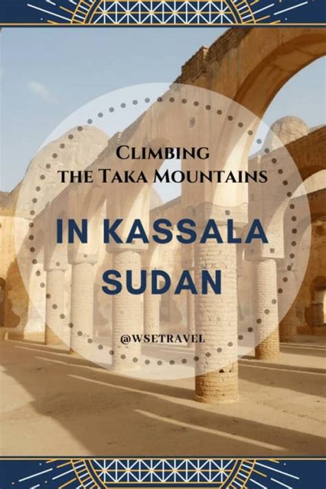 Climbing the breathtaking Taka Mountains in Kassala, Sudan