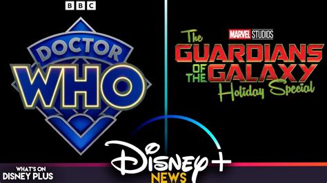 Doctor Who Coming To Disney+ & Guardians Of The Galaxy: Holiday Special Release | Disney Plus ...