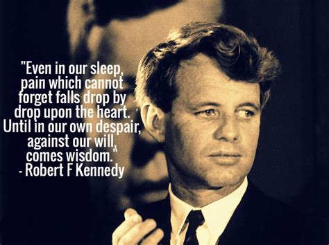 Robert Kennedy Quotes. QuotesGram