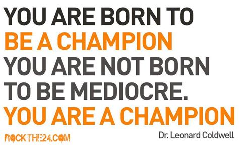 You Were Born to be a CHAMPION! If your a Champion, I would love to ...