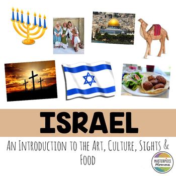 Israel: An Introduction to the Art, Culture, Sights, and Food | TpT