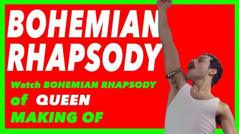 BOHEMIAN RHAPSODY (2019) MAKING OF BEHIND THE SCENES of QUEEN Biopic FILM - YouTube