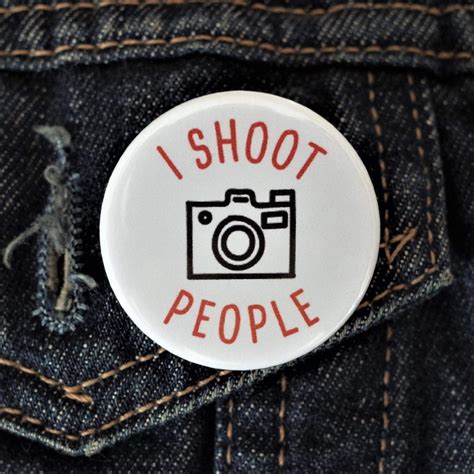 Funny Photography Button Pin Badge I Shoot People Pin Badge | Etsy