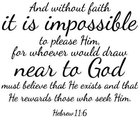 Hebrews 11:6 And without faith it is impossibleâ ¦ Vinyl Decal Sticker Quote - Small - Black ...