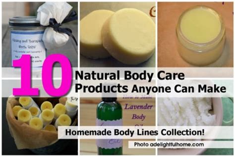 10 Natural Body Care Products Anyone Can Make