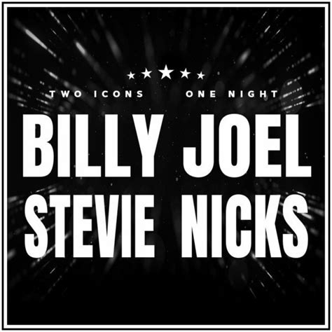 Billy Joel and Stevie Nicks - SoFi Stadium | KATY 101.3 | 80's, 90's ...