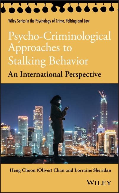 Wiley Psychology of Crime, Policing and Law: Psycho-Criminological Approaches to Stalking ...