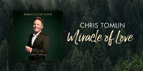 Usher in Christmas with Chris Tomlin's "Miracle Of Love" Album | Positive Encouraging K-LOVE