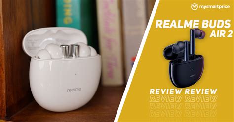 Realme Buds Air 2 Review - Better Than the Buds Air Pro